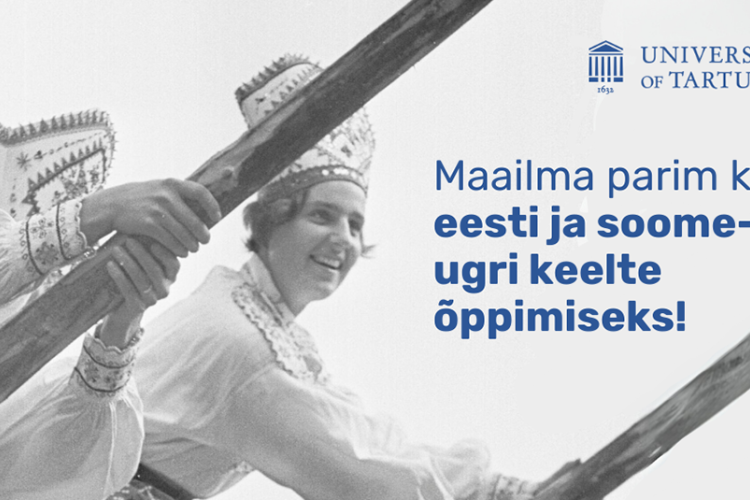 Head eesti noor välismaal- tule õpi eesti keelt ja teisi soome-ugri keeli Tartu Ülikoolis!