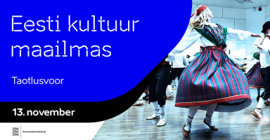 Avanes „Eesti kultuur maailmas“ 2026. aasta esimene taotlusvoor