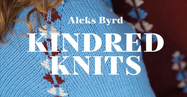 Aleks Byrd Kindred Knits: Patterns from My Estonian Family Archives knit-a-long