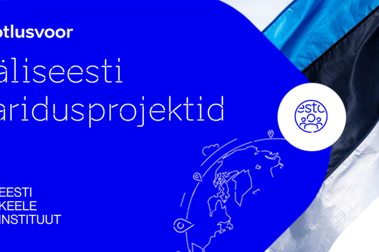 2026. aasta väliseesti haridusprojektide taotlusvoor on avatud
