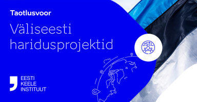 2026. aasta väliseesti haridusprojektide taotlusvoor on avatud