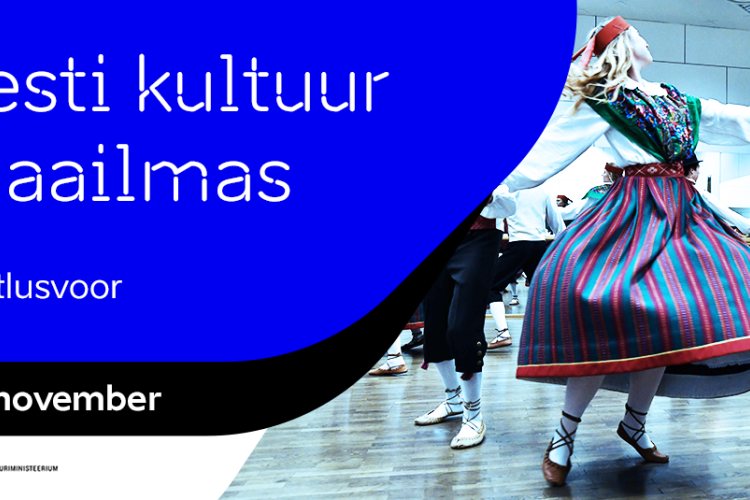 Avanes „Eesti kultuur maailmas“ 2026. aasta esimene taotlusvoor