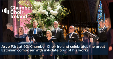 Arvo Pärt at 90: Chamber Choir Ireland